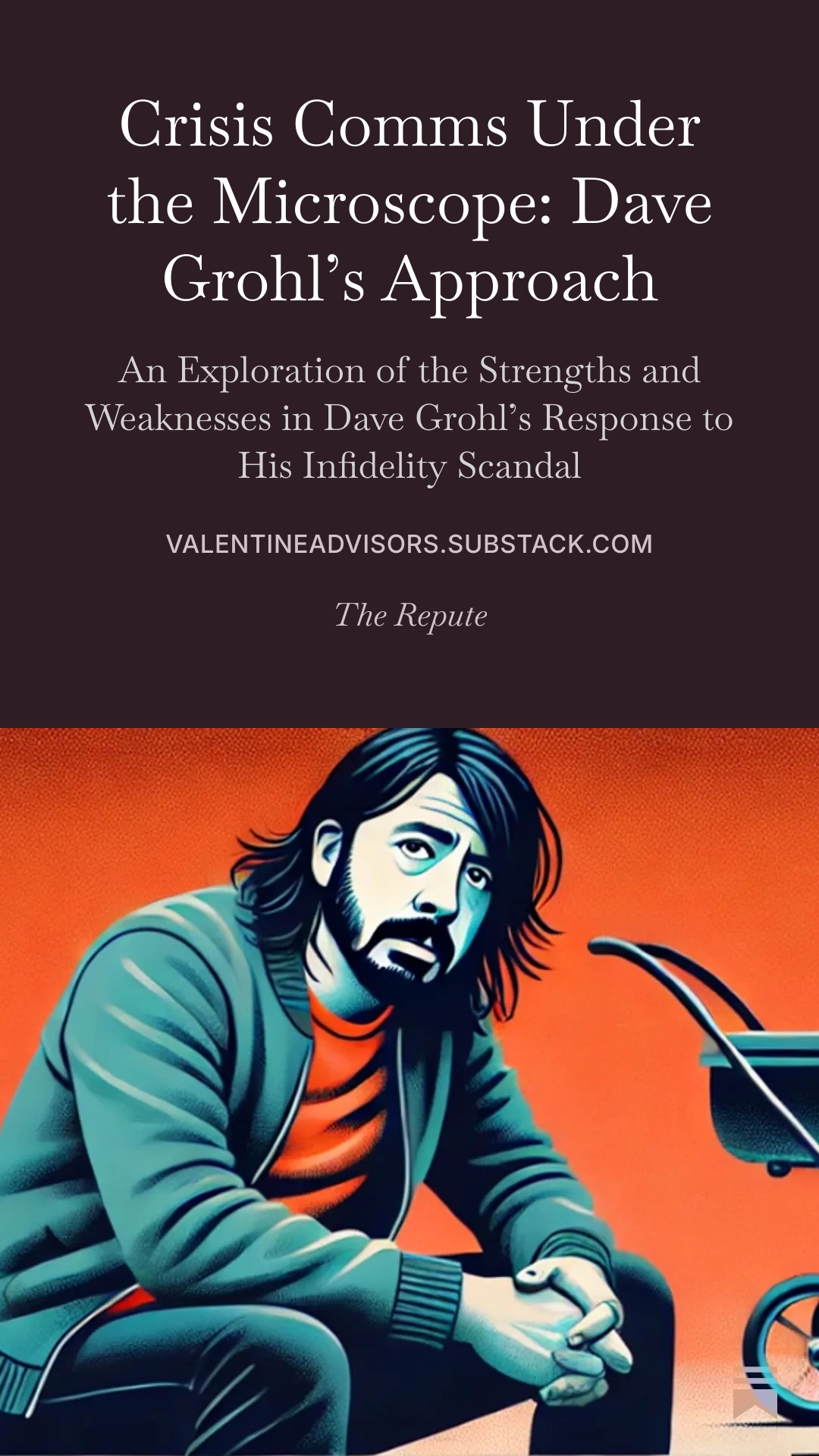Crisis Comms Under the Microscope: Dave Grohl’s Approach — The Repute cover